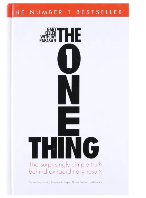 The One Thing [Hardcover] Gary Keller and Jay Papasan Hardcover – 4 July 2013