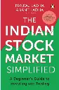 The Indian Stock Market Simplified: A Beginner’s Guide to Investing and Trading Paperback – 22 March 2025