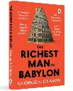 The Richest Man In Babylon by George S. Clason - Original Premium Paperback Edition (Complete) Paperback – Big Book, 1 August 2018