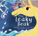 The Leaky Beak: Rhyming Picture Book for Kids About Friendship, Fun, and Fixing Mistakes | Hilarious Farm Adventure | Birthday Gift for Children, Girls & Boys (Ages 3-8) Paperback – Picture Book, 1 January 2020