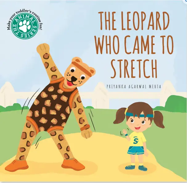 The Leopard Who Came to Stretch | Short Story Toddler Book for Daily Routine | Play Time Baby Board Book | Birthday Gift for Kids, Infants, and Newborns (Ages 0-4) Hardcover – Picture Book, 1 January 2021