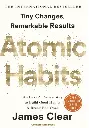 Atomic Habits: The life-changing million copy bestseller [Paperback] James Clear Paperback – 1 January 2018