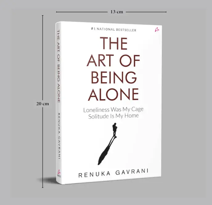 The Art of Being Alone: Loneliness Was My Cage, Solitude Is My Home (English) Paperback – 25 December 2023