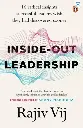 Inside-Out Leadership: 16 radical insights successful leaders wish they had discovered sooner Hardcover – 1 January 2023