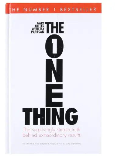 The One Thing [Hardcover] Gary Keller and Jay Papasan Hardcover – 4 July 2013