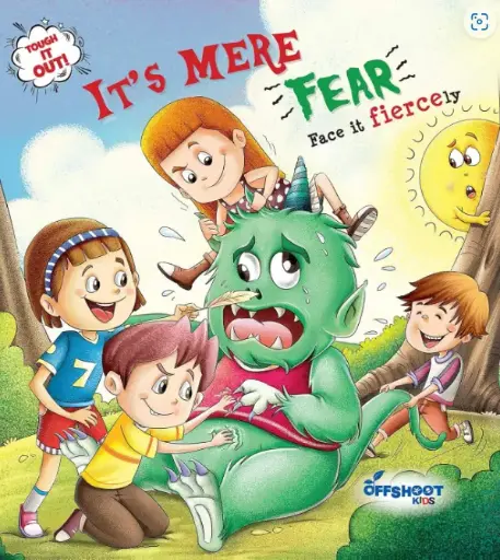 Its Mere Fear (Tough It Out!) : Best Activity Books For Children Ages 8 to 11 Comic, Relatable Stories And Fun Activities , Best Stress Busters Story & Activity Book For Kids By Offshoot Books Paperback – Picture Book, 1 January 2020