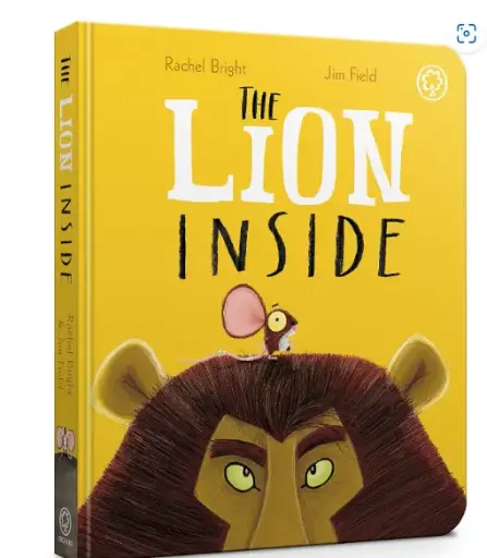 THE LION INSIDE Board book – 9 February 2017
