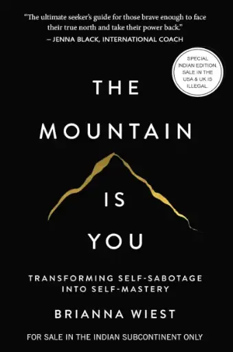 The Mountain Is You: Transforming Self-Sabotage Into Self-Mastery (English) Paperback – 25 November 2023