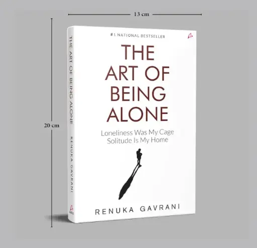 The Art of Being Alone: Loneliness Was My Cage, Solitude Is My Home (English) Paperback – 25 December 2023