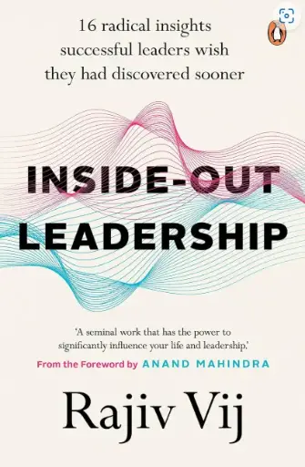 Inside-Out Leadership: 16 radical insights successful leaders wish they had discovered sooner Hardcover – 1 January 2023
